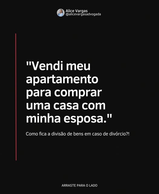 Publicação de Alice Vargas sobre divisão de bens no divórcio